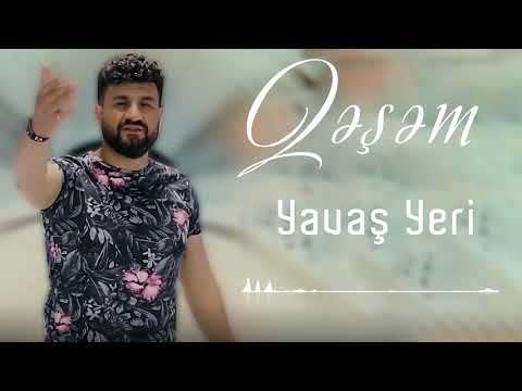 Qesem - Yavas Yeri Yavas  Yavas Yeri(Official Audio)