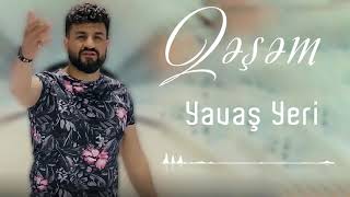 Qesem - Yavas Yeri Yavas  Yavas Yeri(Official Audio)