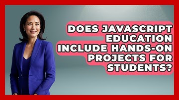Does JavaScript Education Include Hands-On Projects for Students? | JavaScript Toolkit News