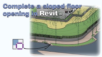 How to Complete a Sloped Floor Opening in Revit | Environment for Revit® TUTORIAL