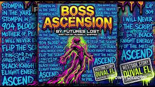 BOSS ASCENSION By Futures Lost 