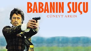 Babanın Suçu - Türk Filmi Cüneyt Arkın