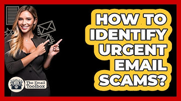 How To Identify Urgent Email Scams?