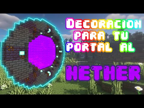 Como decorar tu portal al nether en Minecraft