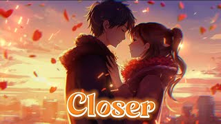 Nightcore-Closer (Soft rock version)(lyrics)