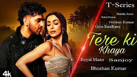 Tera Ki Khayal(song)Man of TheMoon  #Guru Randhawa/Malaika AroraSanjoy, RoyalMaan#song Bhushan Kumar