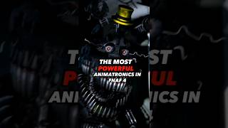 The most powerful Animatronics in Fnaf 4 #fnaf #shorts