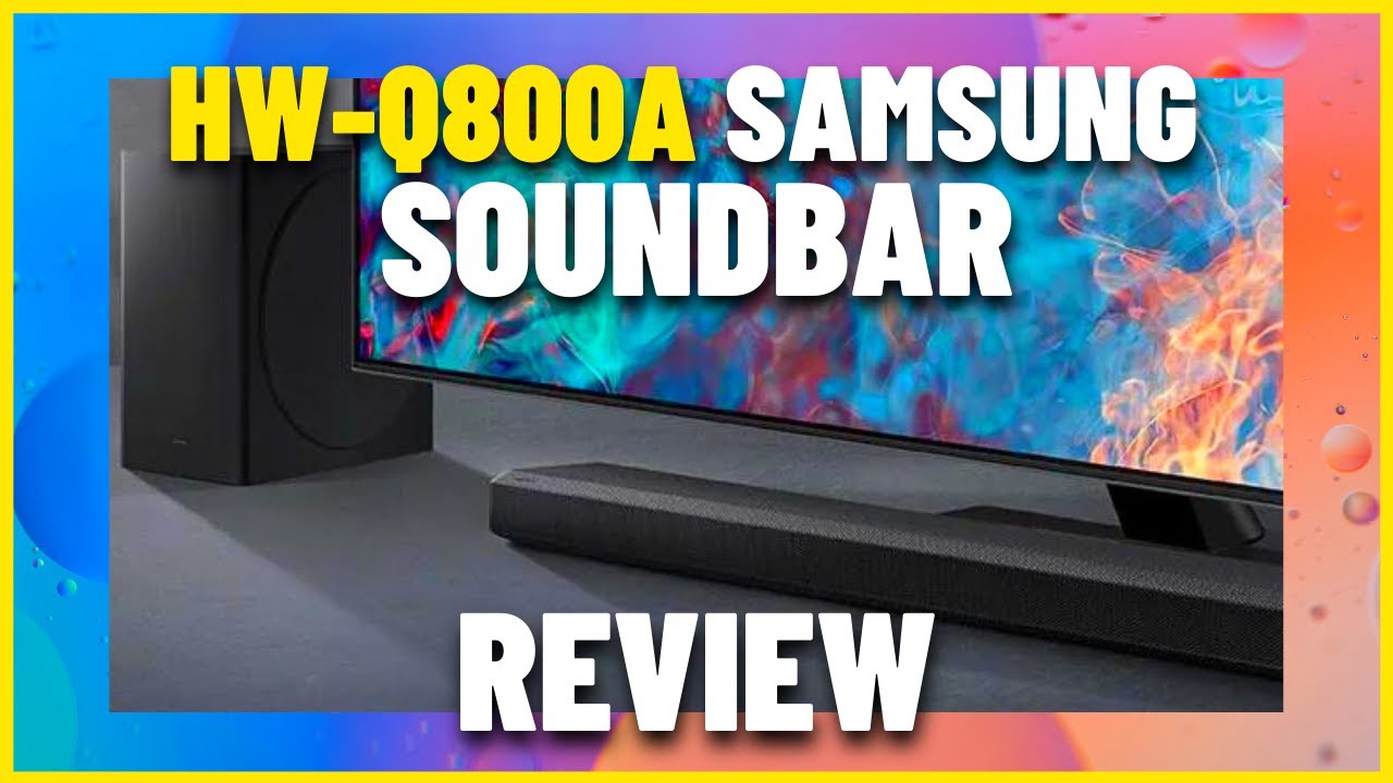 Samsung HW-Q800A review: Samsung TV users will get the most out of it