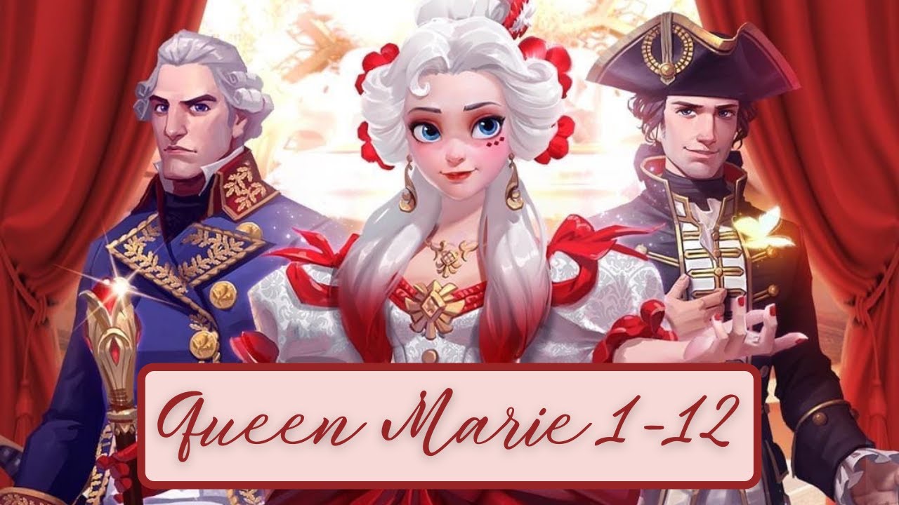 Queen Marie 1-12 Power and Dignity | Dress Up! Time Princess