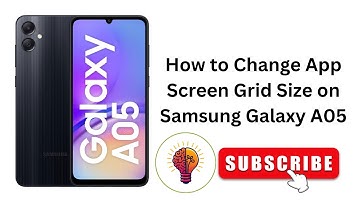 How to Change App Screen Grid Size on Samsung Galaxy A05 / A05 5G