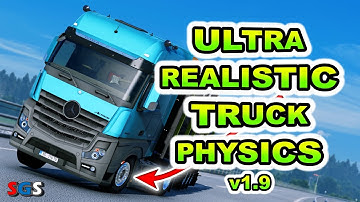 |ETS2 1.57| Ultra Realistic Truck Physics & Cabin Motion v1.9