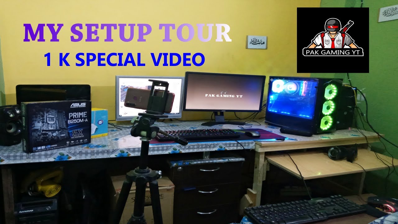 My SetUp Tour 1K Subscriber Special Video !! PAK GAMING YT !! - YouTube