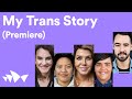My Trans Story (Premiere) | Digital Stage