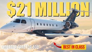 Embraer Praetor 600 Best-In-Class Mid-Size Private Jet