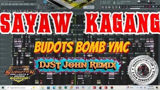 YMC Sayaw Kagang | BOMB BUDOTS REMIX | DjSt John Rmx