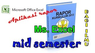 Tutorial Excel : Membuat Laporan Hasil Study Dengan Excel