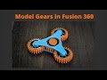 Model Gears in Fusion 360 Model Gears in Fusion 360