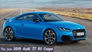 The New 2019 Audi Tt Rs