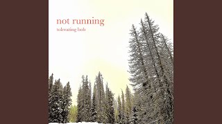 Not Running (I'm not Running)