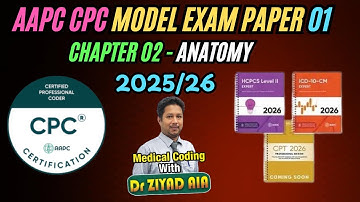 AAPC CPC Past | Model Exam Paper 01| Chapter 02 Human Anatomy Medical Coding  2025 Certified Coder