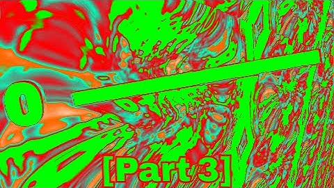 Numbers 0 to BEYOND ?????[3] (MV) - Part 3