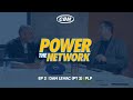 Dan Levac of PLP Pt. 2 | Power the Network Ep 2