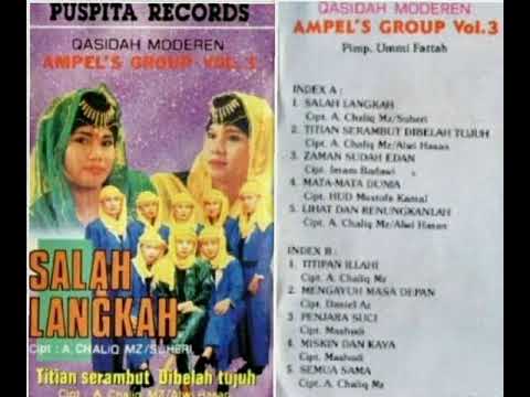 QASIDAH MODEREN, AMPEL'S GROUP SALAH LANGKAH ( SIDE A )