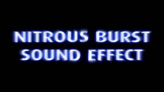 Nitrous Burst Sound Effect   Download Link (  Nitrous Test on an Engine Sound Test)