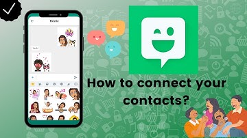 How to connect your contacts to your Bitmoji account?