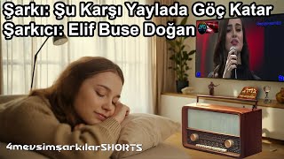 Elif Buse Doğan Şu Karşı Yaylada Göç Katar