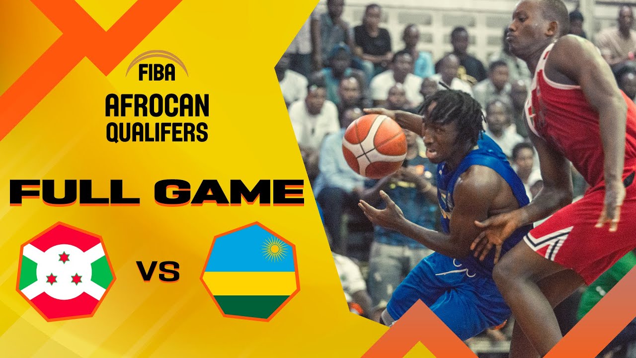 FINAL: Burundi v Rwanda | Full Basketball Game | FIBA AfroCan 2023 ...