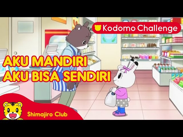 Shimajiro | Pendidikan Anak | Aku Mandiri & Aku Bisa Sendiri Ep.124.2 - Kodomo Challenge class=