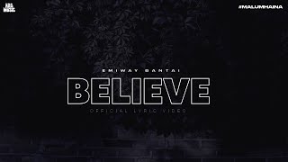 Emiway - Believe [Official Lyric Video] Malum Hai Na (Album)