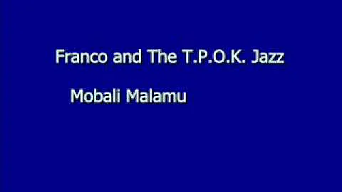 Mobali Malamu - Franco and The T.P.O.K. Jazz