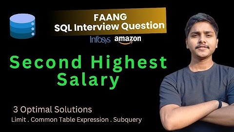 Second Highest Salary SQL Interview Question | Subquery, CTE, DENSE_RANK