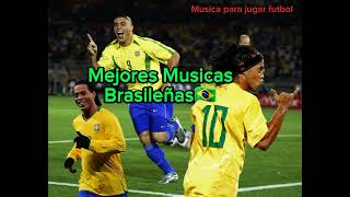 Mejores canciones para jugar futbol!!   musica de Brazil🇧🇷