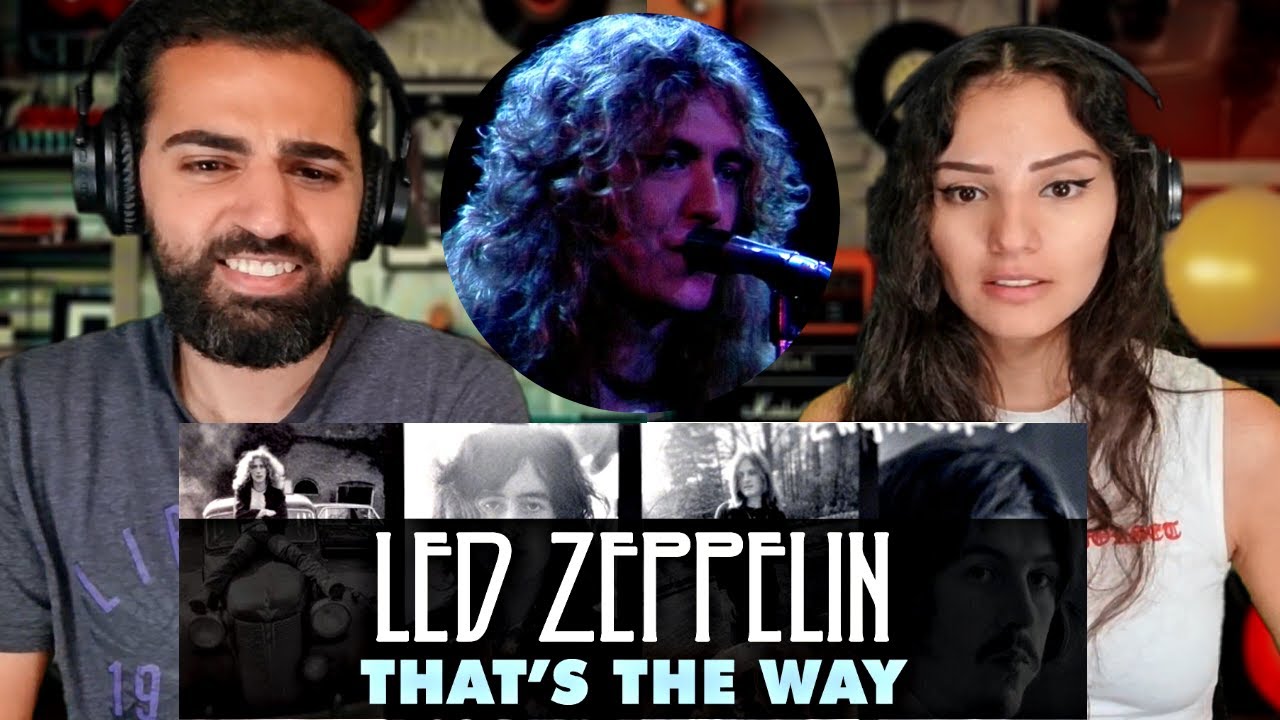 We react to Led Zeppelin - That's The Way [Live at Earls Court 1975 ...
