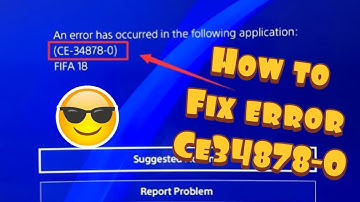 How To Fix PS4 Error CE-34878-0 - PS4 Crashing And Freezing Fix