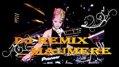 DJ REMIX || MAUMERE || KEKIRI DAN KEKANAN || GOYANG TRUSSS  - Durasi: 10:12. 