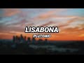 Plutonio - Lisabona (Letra)