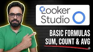 Looker Studio Basic Formulas SUM, COUNT, AVG - Looker Studio Tutorial 11 - Robin Mehta
