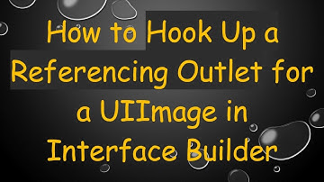 How to Hook Up a Referencing Outlet for a UIImage in Interface Builder
