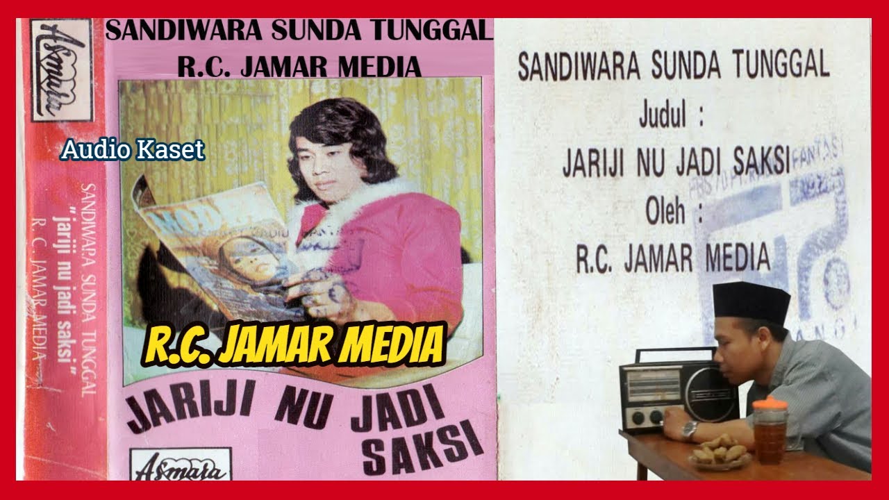Sandiwara Tunggal R.C. Jamar Media - Jariji Nu Jadi Saksi (Audio Kaset)
