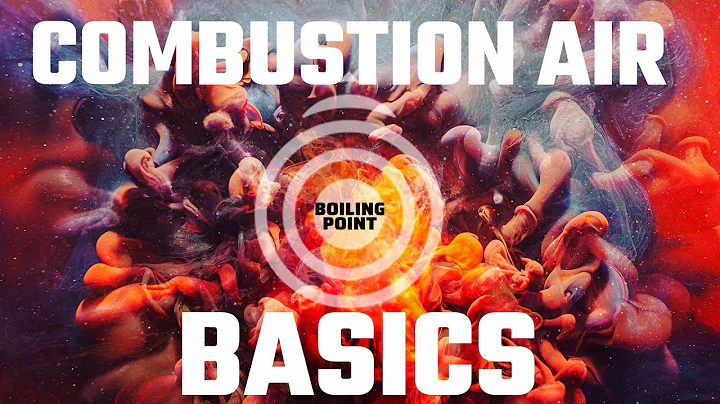 The basics of Combustion Air in the Boiler Room - The Boiling Point
