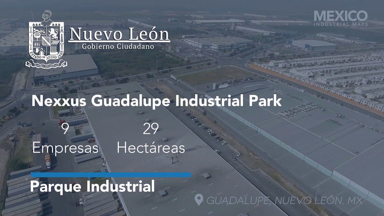 Nexxus Guadalupe Industrial Park Nuevo León YouTube Nexxus Guadalupe Industrial Park Nuevo León YouTube