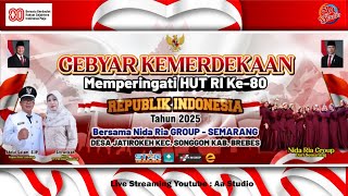 LIVE !!! NIDA RIA SEMARANG | PERINGATAN HUT KE - 80 RI | JATIROKEH SONGGOM BREBES TAHUN 2025