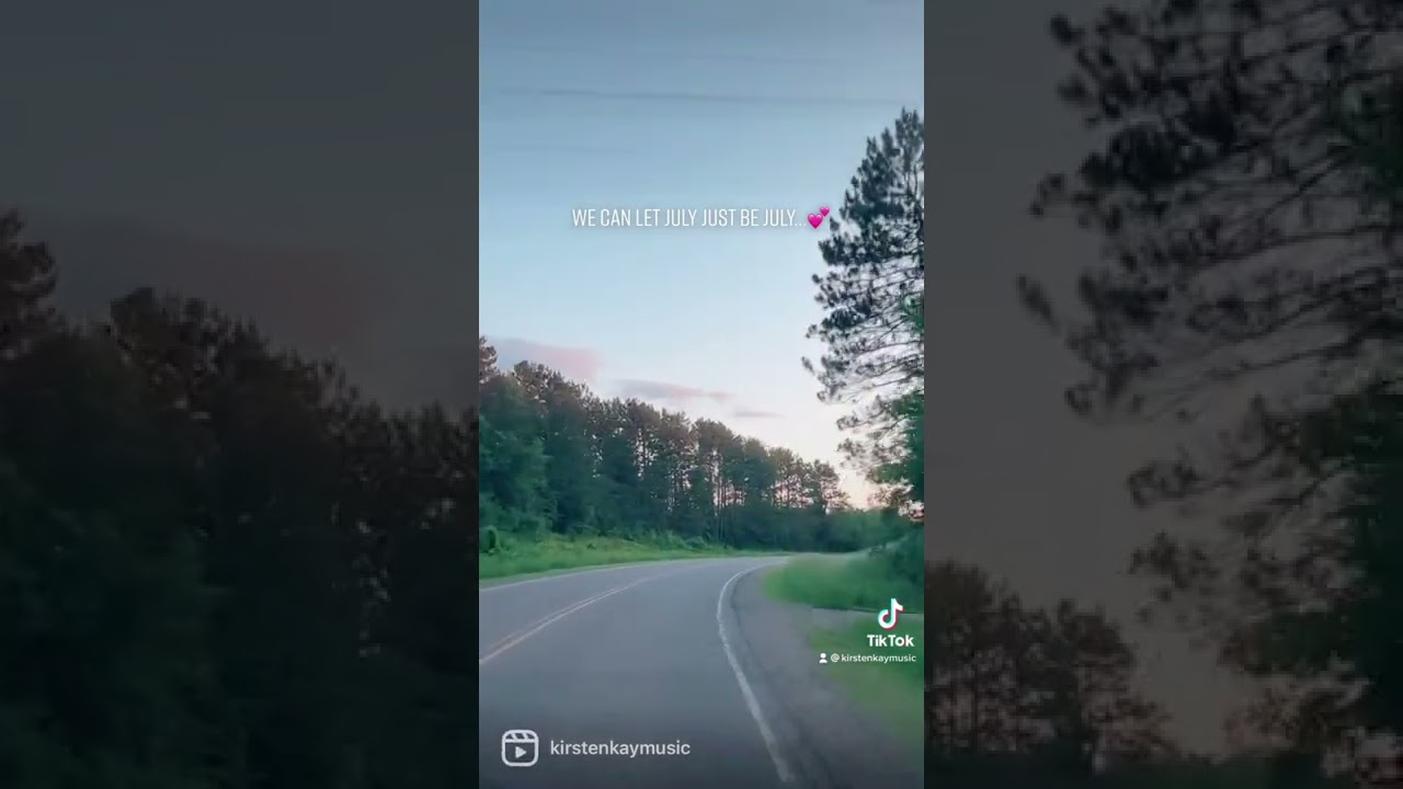 Let July just be July…💕