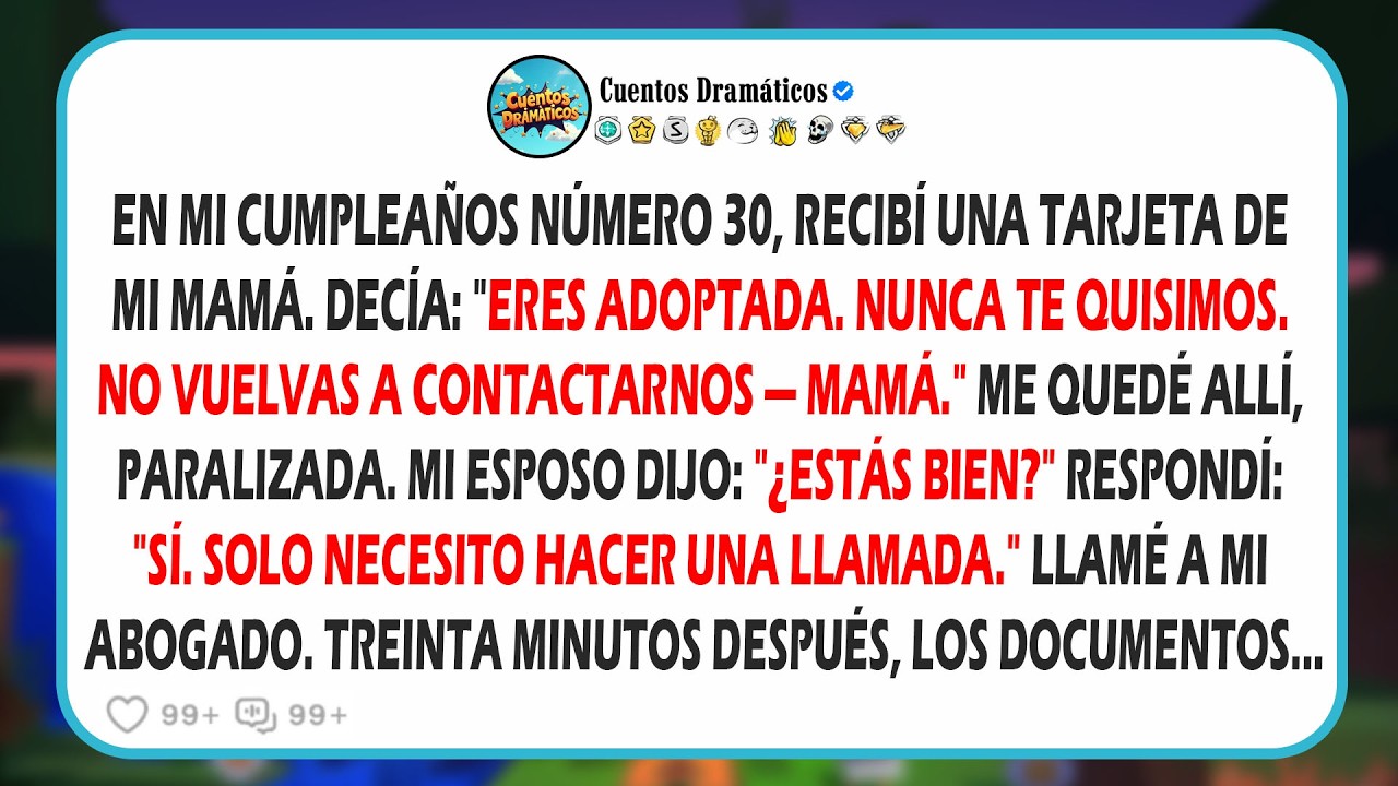 La tarjeta de cumpleaños de mi mamá para mí decía: "Eres adoptado. Nunca te quisimos. No nos...