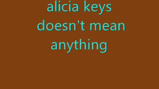 alicia keys doesn't mean anything