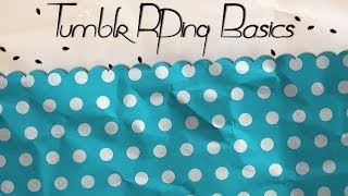 Tumblr Roleplaying - An Overview
